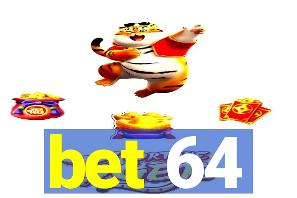 bet 64